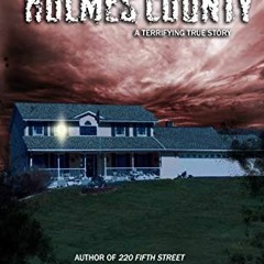 View [PDF EBOOK EPUB KINDLE] Nightmare in Holmes County: A Terrifying True Story by  Patrick Meechan