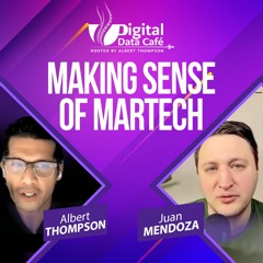 The MarTech Weekly Founder Juan Mendoza on TMW 100 - Making Sense of MarTech - Digital Data Cafe