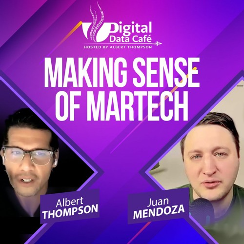 The MarTech Weekly Founder Juan Mendoza on TMW 100 - Making Sense of MarTech - Digital Data Cafe