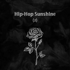 Hip-Hop Sunshine 2