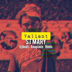 Valiant  - St Mary (izyBeats Amapiano Remix)