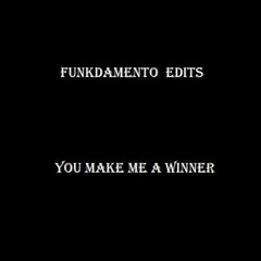 Funkdamento - You Make Me A Winner