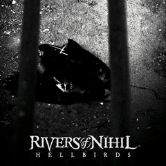 Rivers of Nihil "Hellbirds"