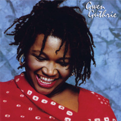 GWEN GUTHRIE - IT SHOULD HAVE BEEN YOU