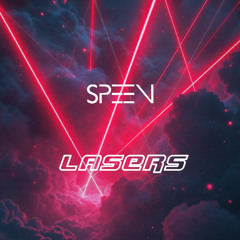 SPEEN - Lasers (Original Mix)
