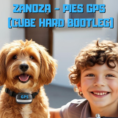 Zanoza - Pies GPS (CubeHard Hardstyle Bootleg) (FREE DL)