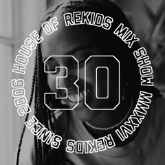 HOUSE OF REKIDS MIX SHOW 30 | Khadija