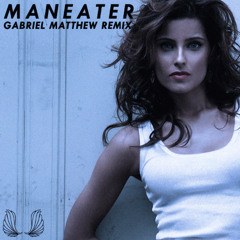Maneater (Gabriel Matthew Remix)