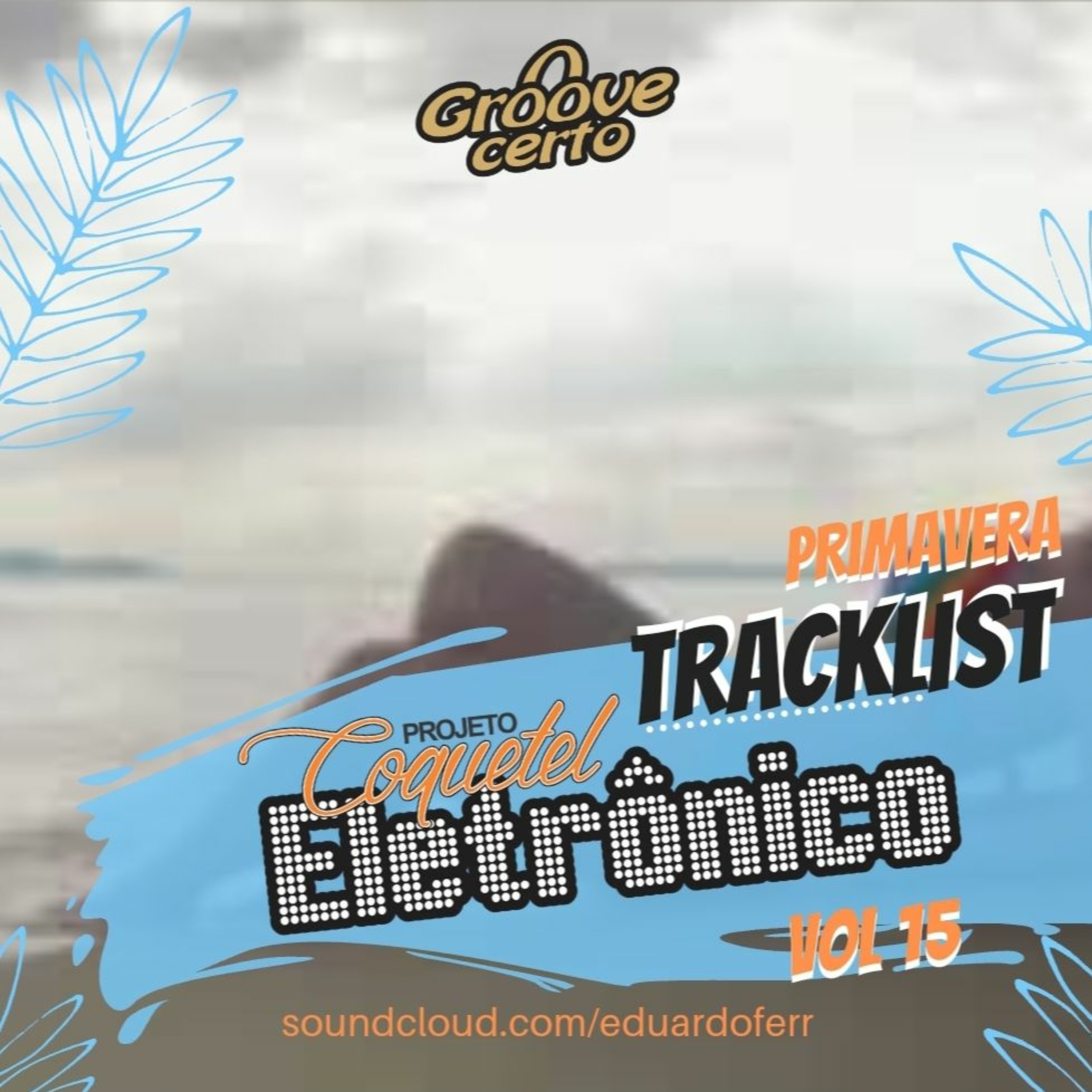 Coquetel Eletrônico Vol.15 episode artwork