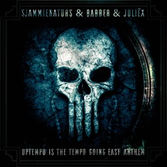 Sjammienators & Barber & Juliëx - Uptempo Is The Tempo (Going East Anthem)