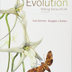 [Access] KINDLE 📒 Evolution: Making Sense of Life by  Carl Zimmer &  Prof. Douglas E