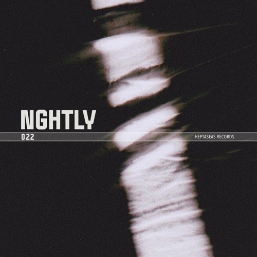 HEPTASEAS 022 - Nghtly