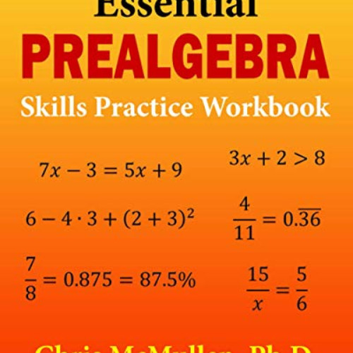 [DOWNLOAD] EBOOK 📖 Essential Prealgebra Skills Practice Workbook by  Chris McMullen