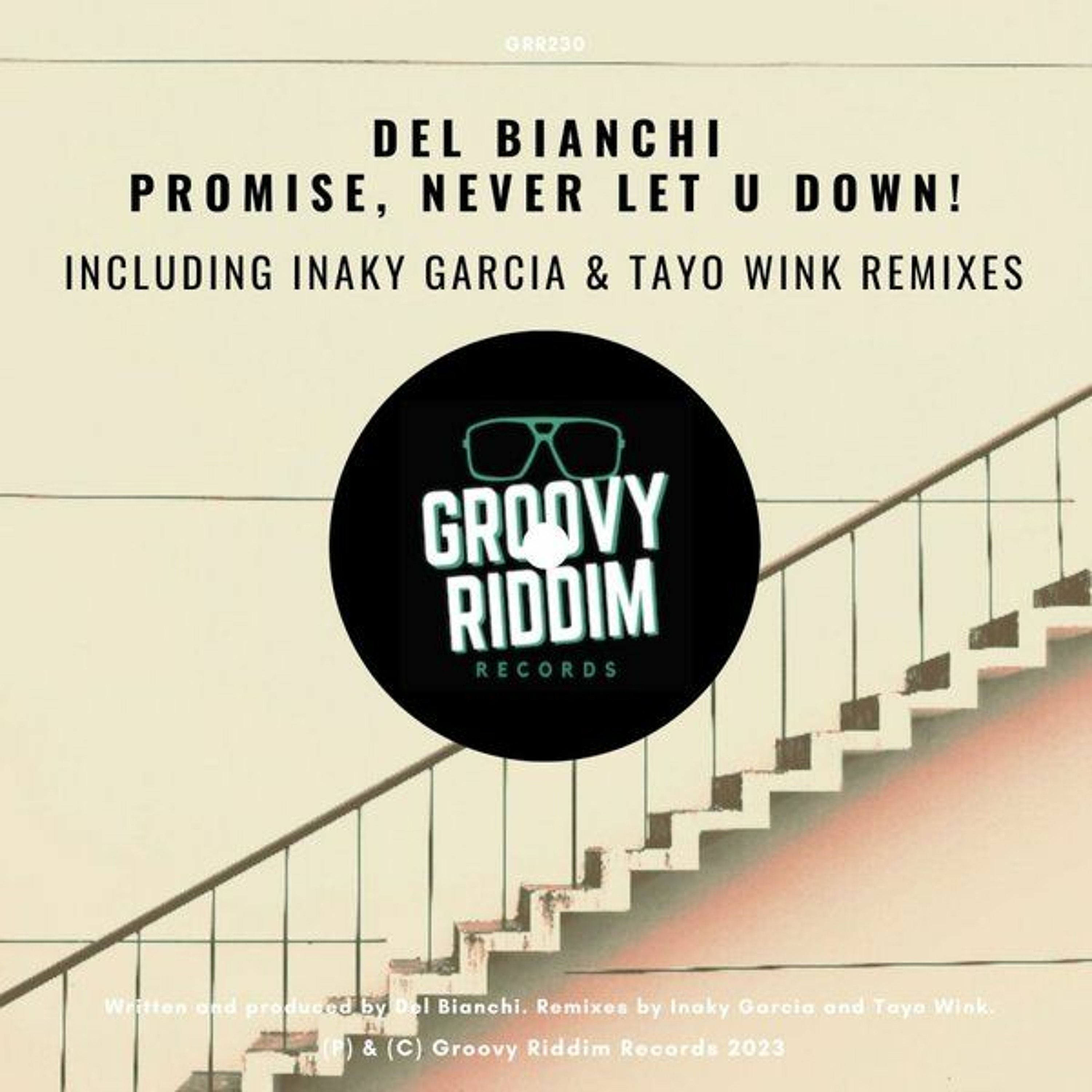DEL BIANCHI - Promise, Never Let U Down! (Original Mix) episode artwork