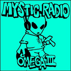 Mystic Radio 000 with Omega 3000 03.03.23
