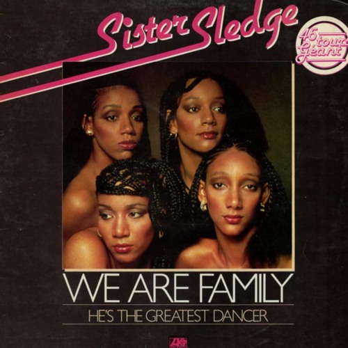 Stream Sister Sledge - We Are Family (Bootleg Brothers Rework) by