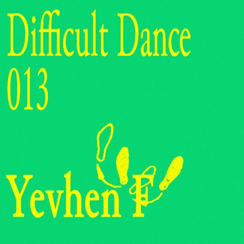 DD 013: Yevhen F