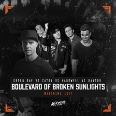 Green Day vs Zatox vs Hardwell - Boulevard Of Broken Sunlights (MaXtreme Edit)