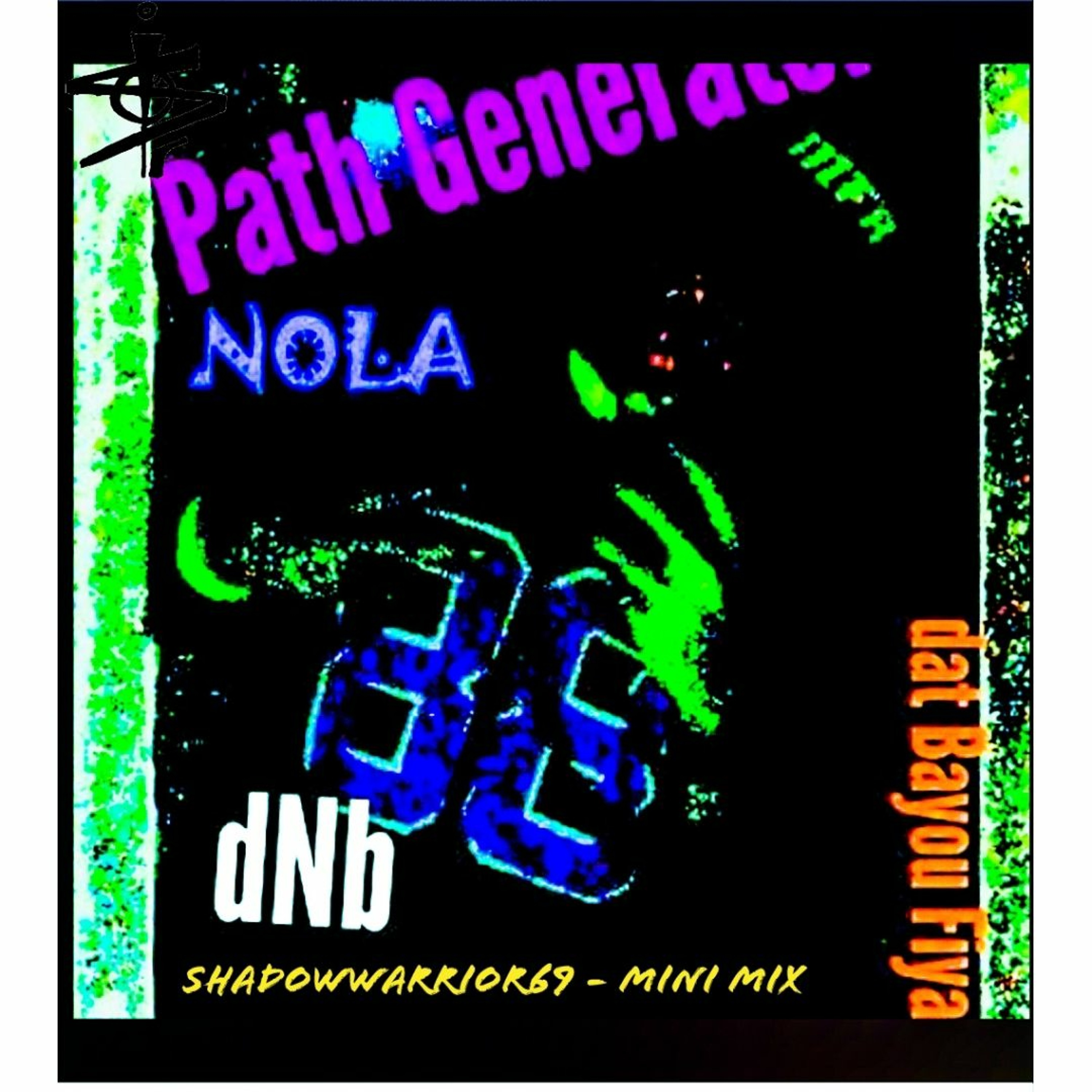 Shadowwarrior69 - Mini Mix - Path Generator episode artwork
