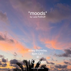 *moods* by Lara Potthoff @ TOPzenRadio 29.06.2023