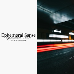 Ephemeral Sense