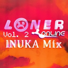 Loner Online Vol. 2 - INUKA Mix