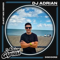 DISC0052 - DJ Adrian (Live at Club Funk Launch Night, Athlone)