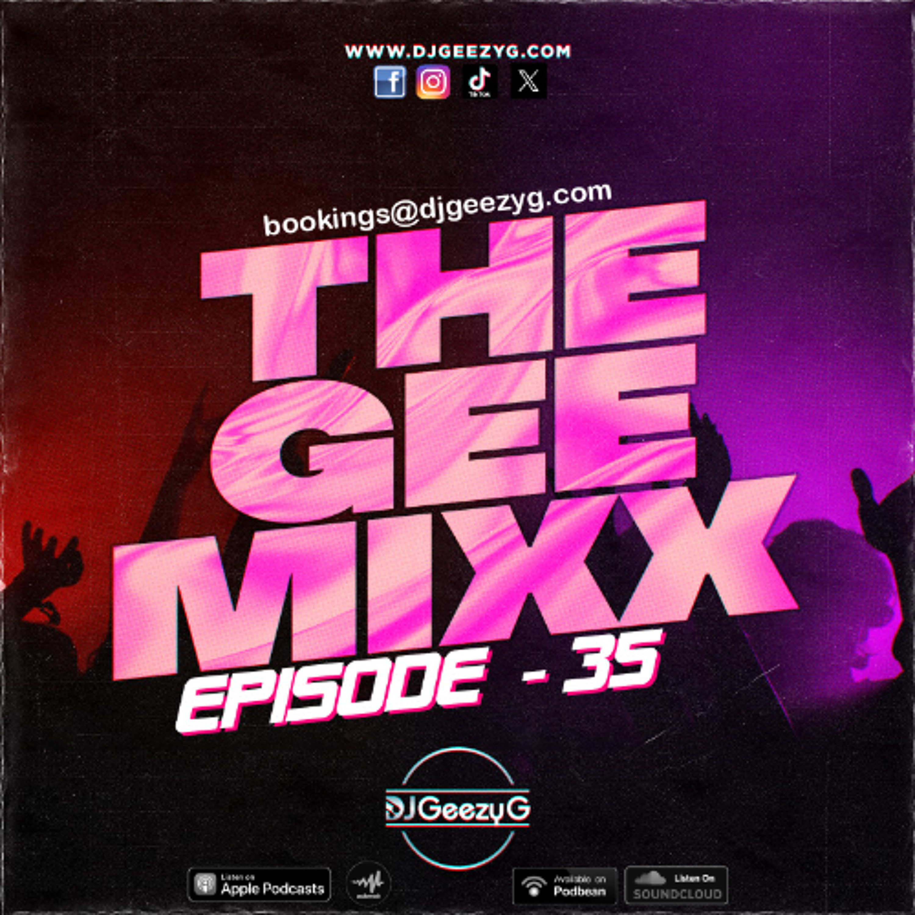 THE GEE MIXX EP35 - Throwback Dancehall, Soca, Hip hop, R&B, Pop Dance, Old-school Disco. episode artwork