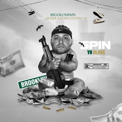Spin Yo Block FT BornStunna 3G & SBSirr