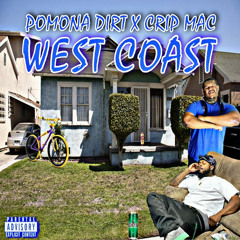 Crip Mac x Pomona Dirt Westcoast