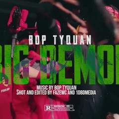 Bop TyQuan - Big Demon (Official Music Video)