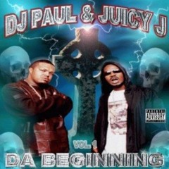 DJ Paul & Juicy J - Vol. 1 Da Beginning