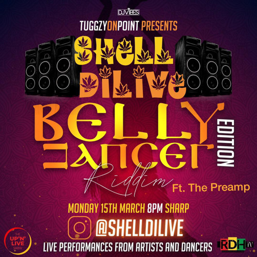 Shell Di Live Belly Dancer Edition 15-3-21
