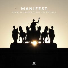 ZecK & Seum Dero - Manifest (feat. Rachel Philipp)