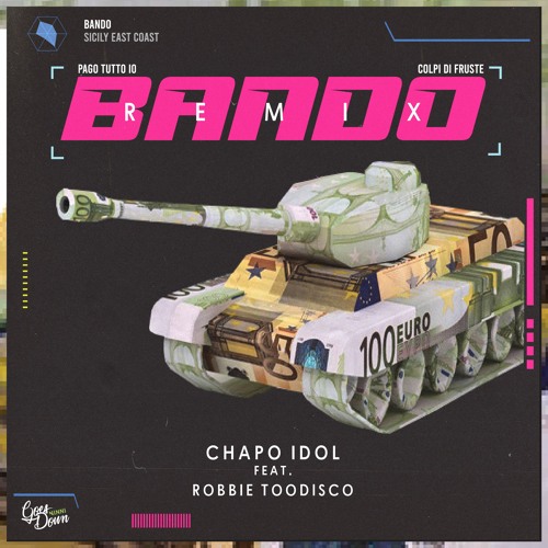 Chapo Idol - Bando Rmx Feat. Robbie TooDisco