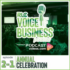 RLC VOB Podcast Episode 2 - 1 Annual Celebration
