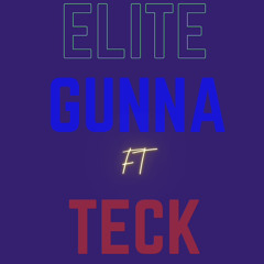 Elite (Gunna ft Teck)