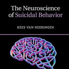 Get EPUB 📰 The Neuroscience of Suicidal Behavior (Cambridge Fundamentals of Neurosci