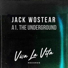 Jack Wostear - The Underground