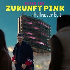 Zukunft Pink - Peter Fox feat. Inez (Hellraeser Edit)