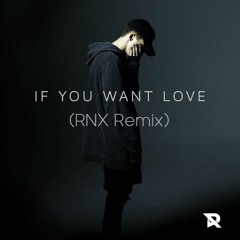 NF - If You Want Love (Raennex Remix)