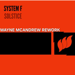 System F- Solstice (Wayne McAndrew Rework)