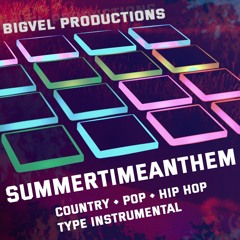 summerTimeAnthem | Country + Pop + Hip Hop Instrumental
