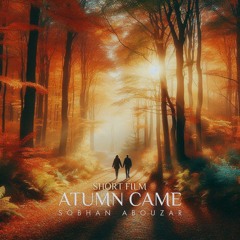 Autumn Came