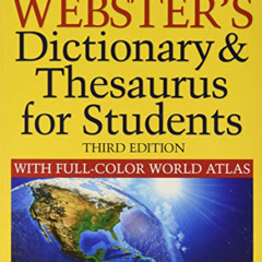 View PDF 📂 Webster's Dictionary & Thesaurus for Students with Full-Color World Atlas
