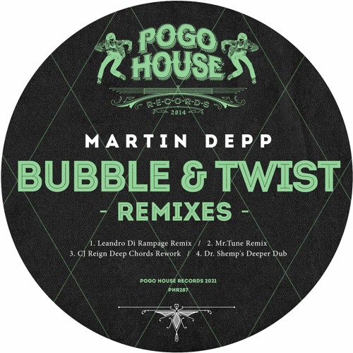 MARTIN DEPP - Bubble & Twist (Leandro Di Rampage Remix) PHR287 ll POGO HOUSE