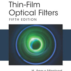 GET EPUB 📫 Thin-Film Optical Filters: Fifth Edition (Series in Optics and Optoelectr