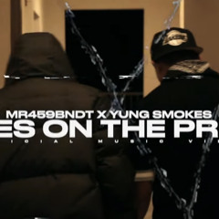 Mr459Bdnt Ft. Yung Smokes - Eyes On The Prize