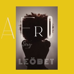 LEÖBET Sesión WORK B. AFRO SEXY .wav