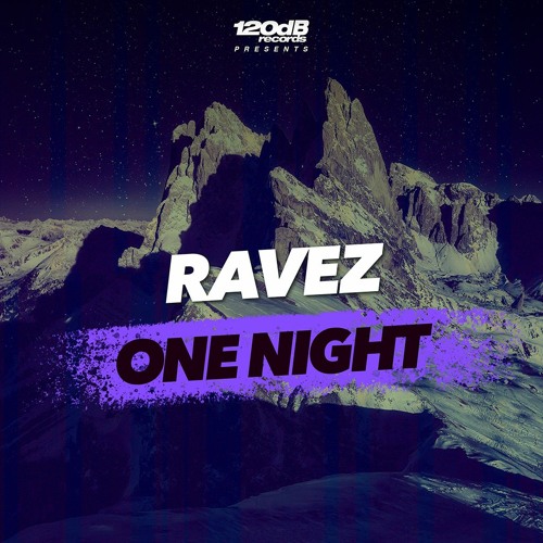 PREVIEW: Ravez - One Night [OUT NOW]